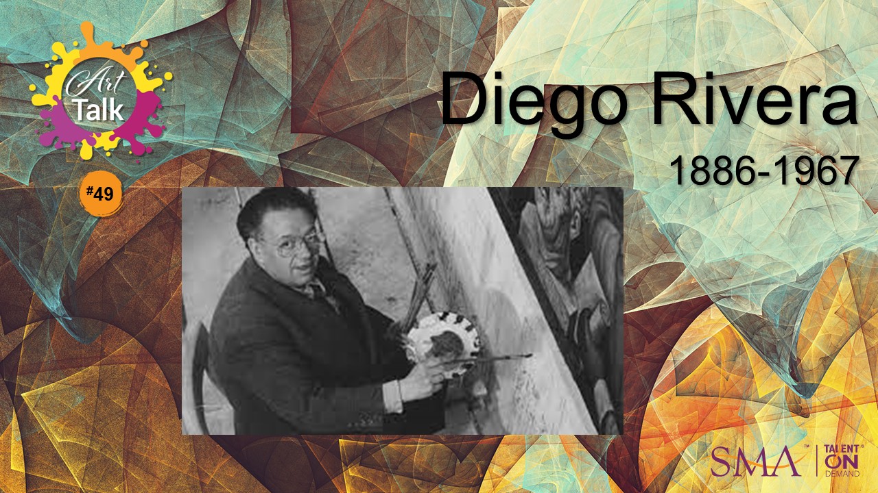 SMA Art Talk 49 Diego Rivera